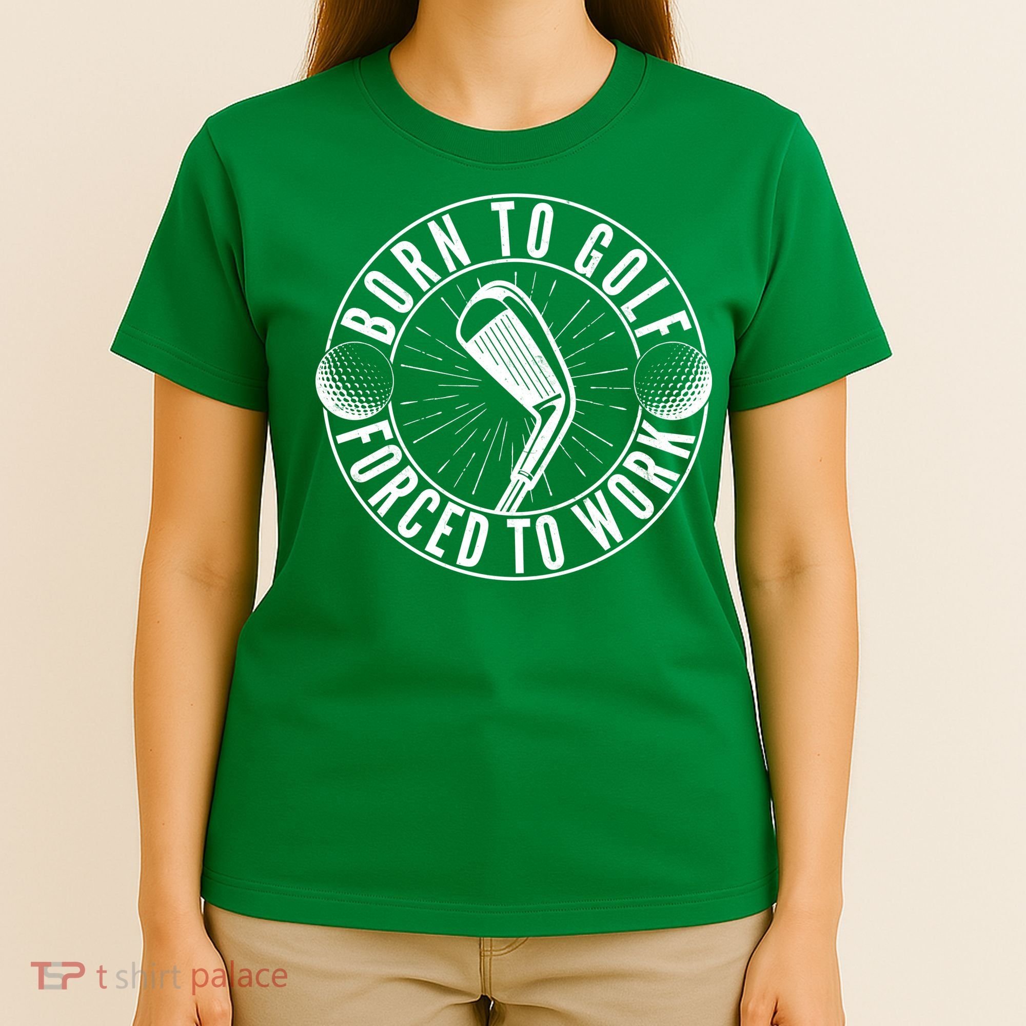 Born To Golf Force To Work T-Shirt