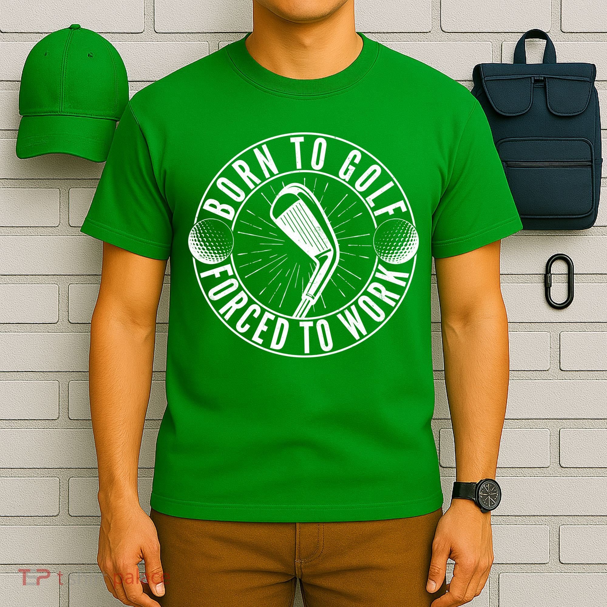 Born To Golf Force To Work T-Shirt