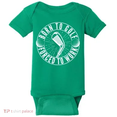 Born To Golf Force To Work Baby Bodysuit