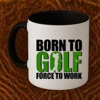 Born To Golf Force To Work Golfing Fan Coffee Mug thumb 2