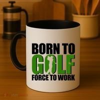 Born To Golf Force To Work Golfing Fan Coffee Mug thumb 4