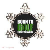 Born To Golf Force To Work Golfing Fan Ornament thumb 0