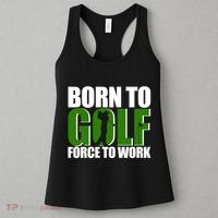 Born To Golf Force To Work Golfing Fan Women's Tank Top thumb 3