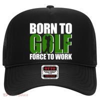 Born To Golf Force To Work Golfing Fan Hat thumb 0