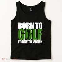 Born To Golf Force To Work Golfing Fan Tank Top thumb 2