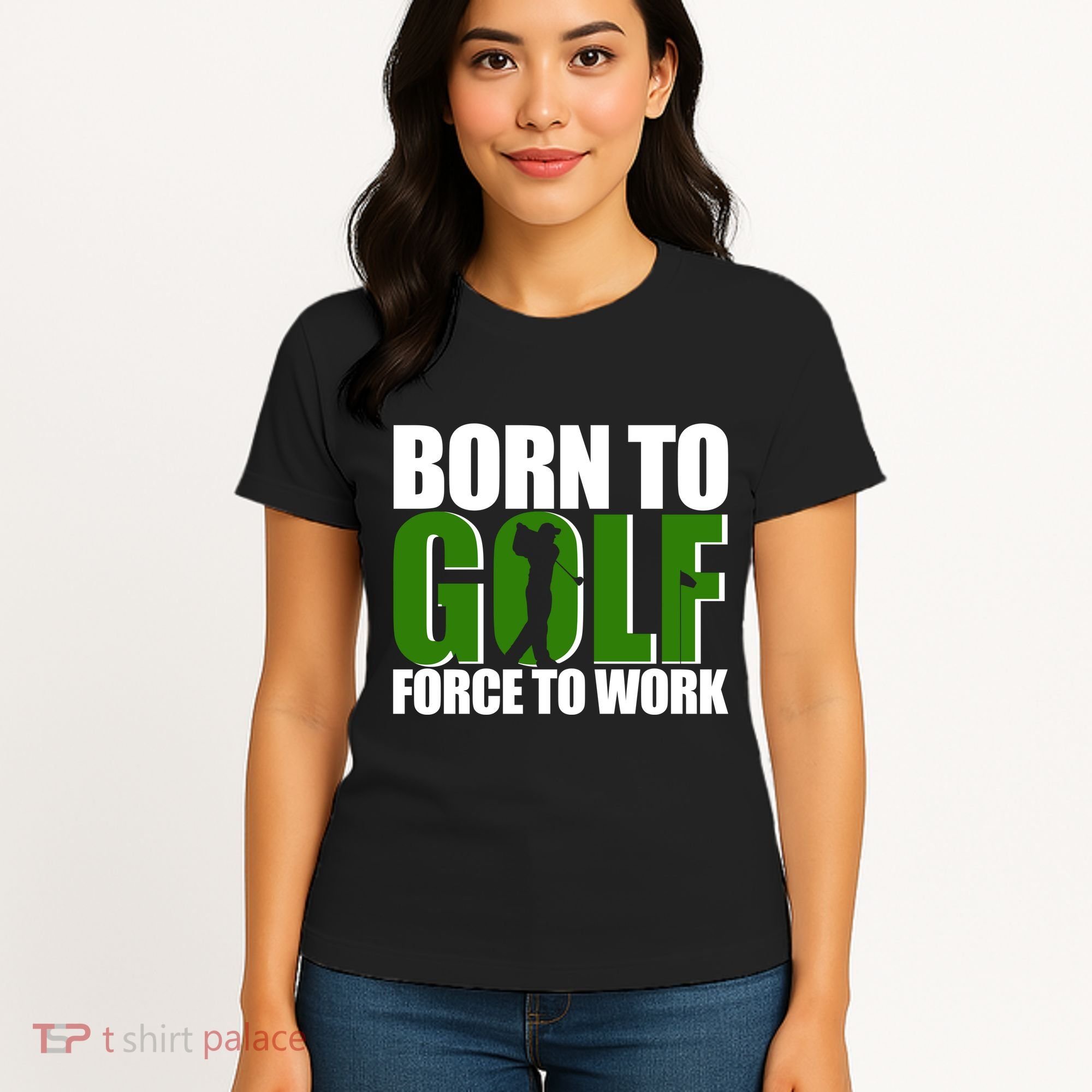 Born To Golf Force To Work Golfing Fan Women's T-Shirt