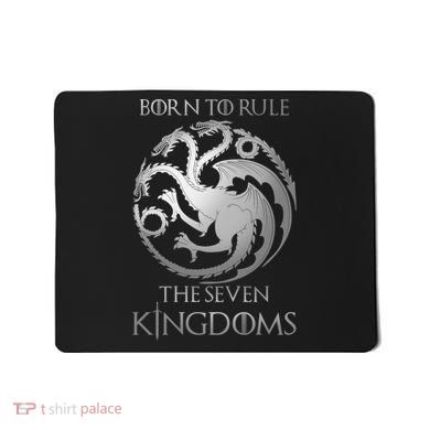 Born To Rule The Seven Kingdoms Mousepad
