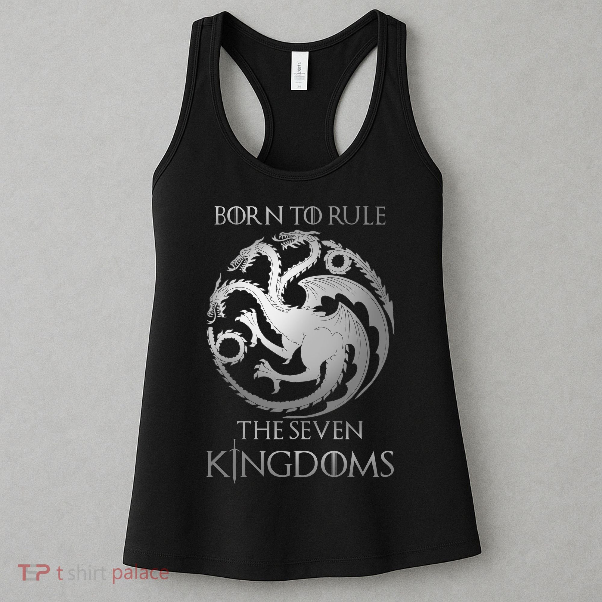 Born To Rule The Seven Kingdoms Women's Tank Top