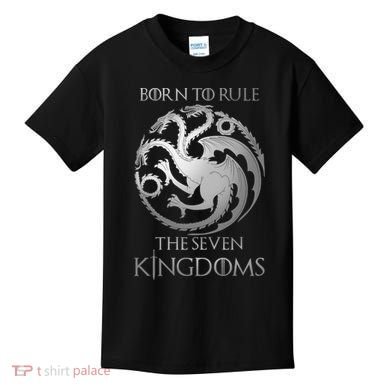 Born To Rule The Seven Kingdoms Kids T-Shirt