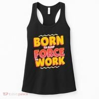 Born To Sleep Force To Work Women's Tank Top thumb 0