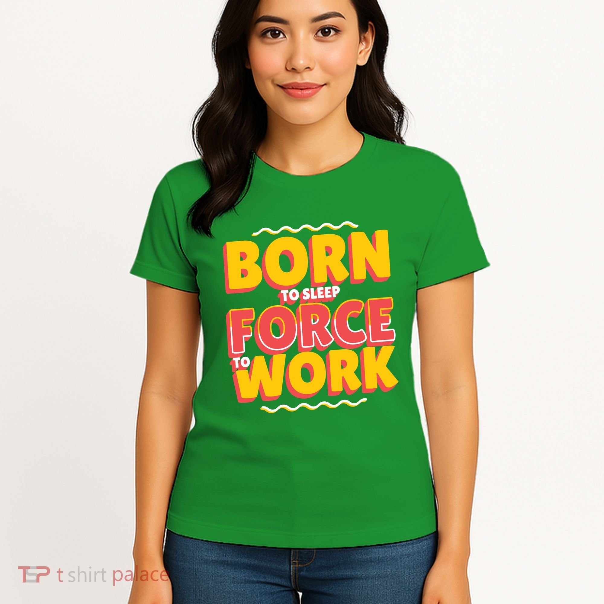Born To Sleep Force To Work Women's T-Shirt