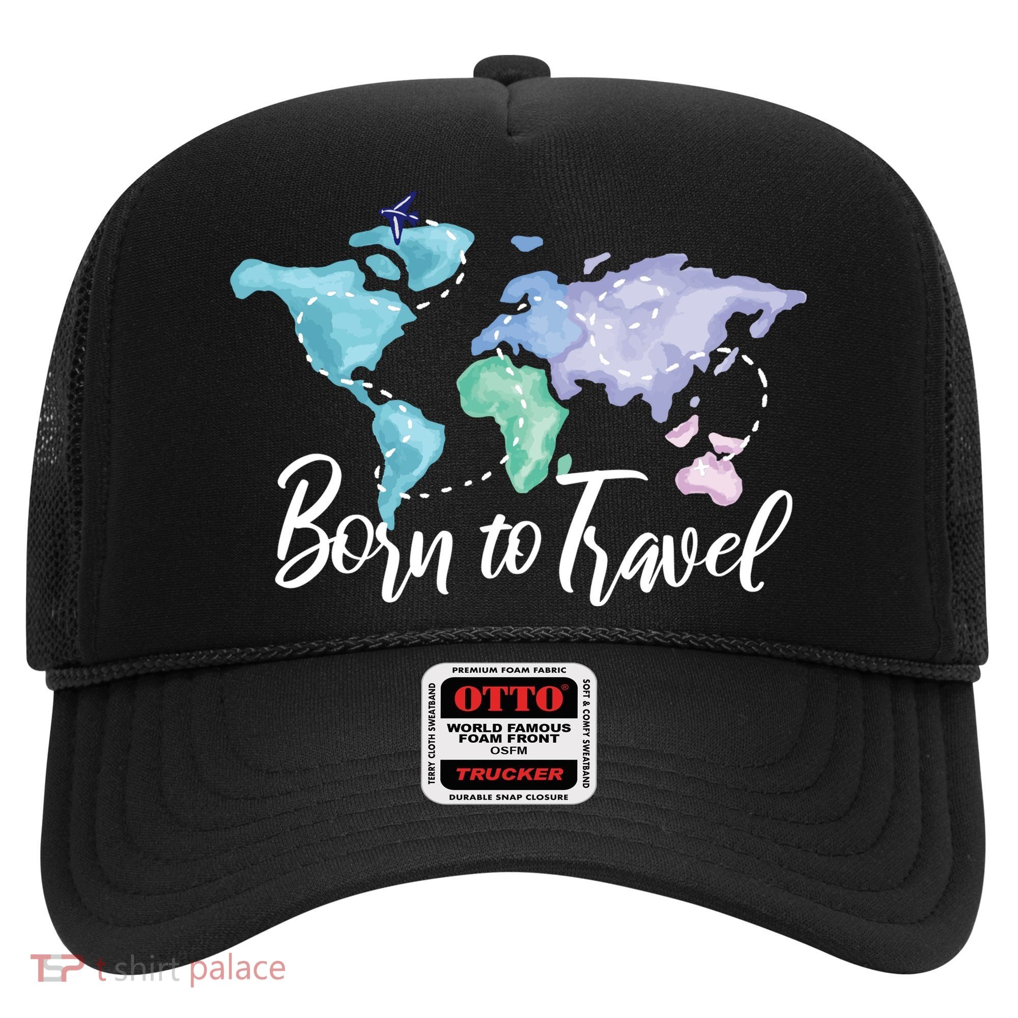 Born To Travel Hat