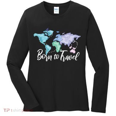 Born To Travel Women's Long Sleeve Shirt