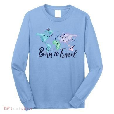 Born To Travel Long Sleeve Shirt