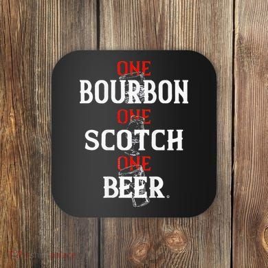 Bourbon One Scotch One Beer Coaster
