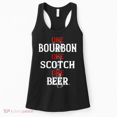 Bourbon One Scotch One Beer Women's Tank Top