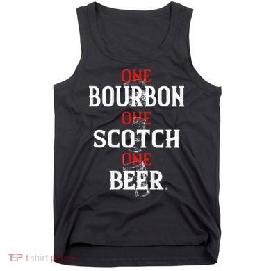 Bourbon One Scotch One Beer Tank Top