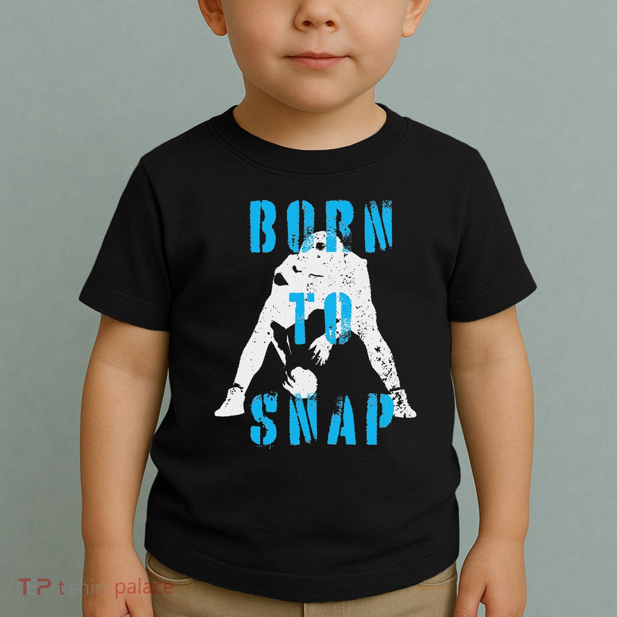 Born O Snap Football Lineman Center Long Snapper Toddler T-Shirt