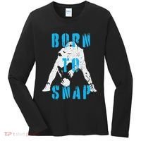 Born O Snap Football Lineman Center Long Snapper Women's Long Sleeve Shirt thumb 0