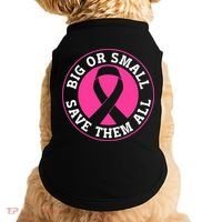 Big Or Small Save Them All Save The Tatas Doggie Tank thumb 0