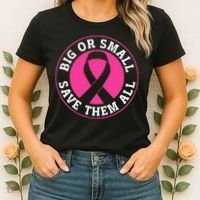 Big Or Small Save Them All Save The Tatas Women's T-Shirt thumb 2