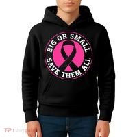 Big Or Small Save Them All Save The Tatas Kids Hoodie thumb 4