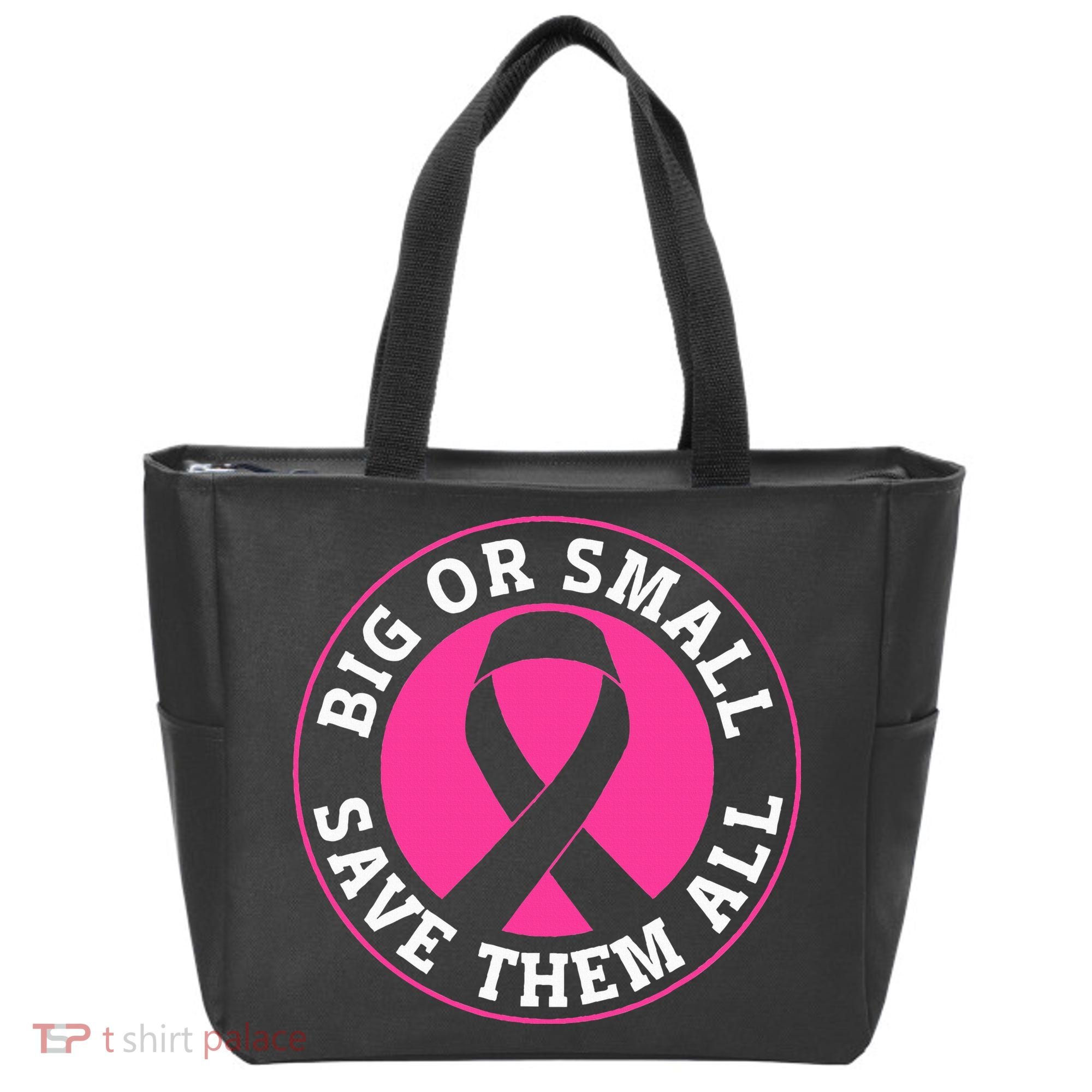 Big Or Small Save Them All Save The Tatas Tote Bag