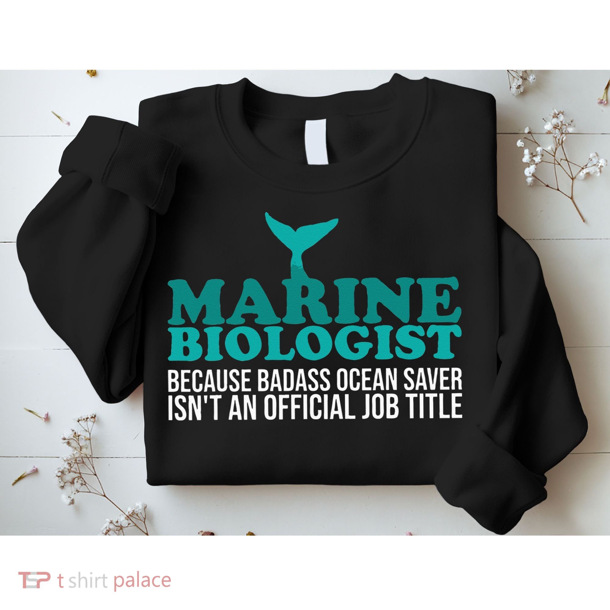 Badass Ocean Saver Future Marine Biologist Sweatshirt