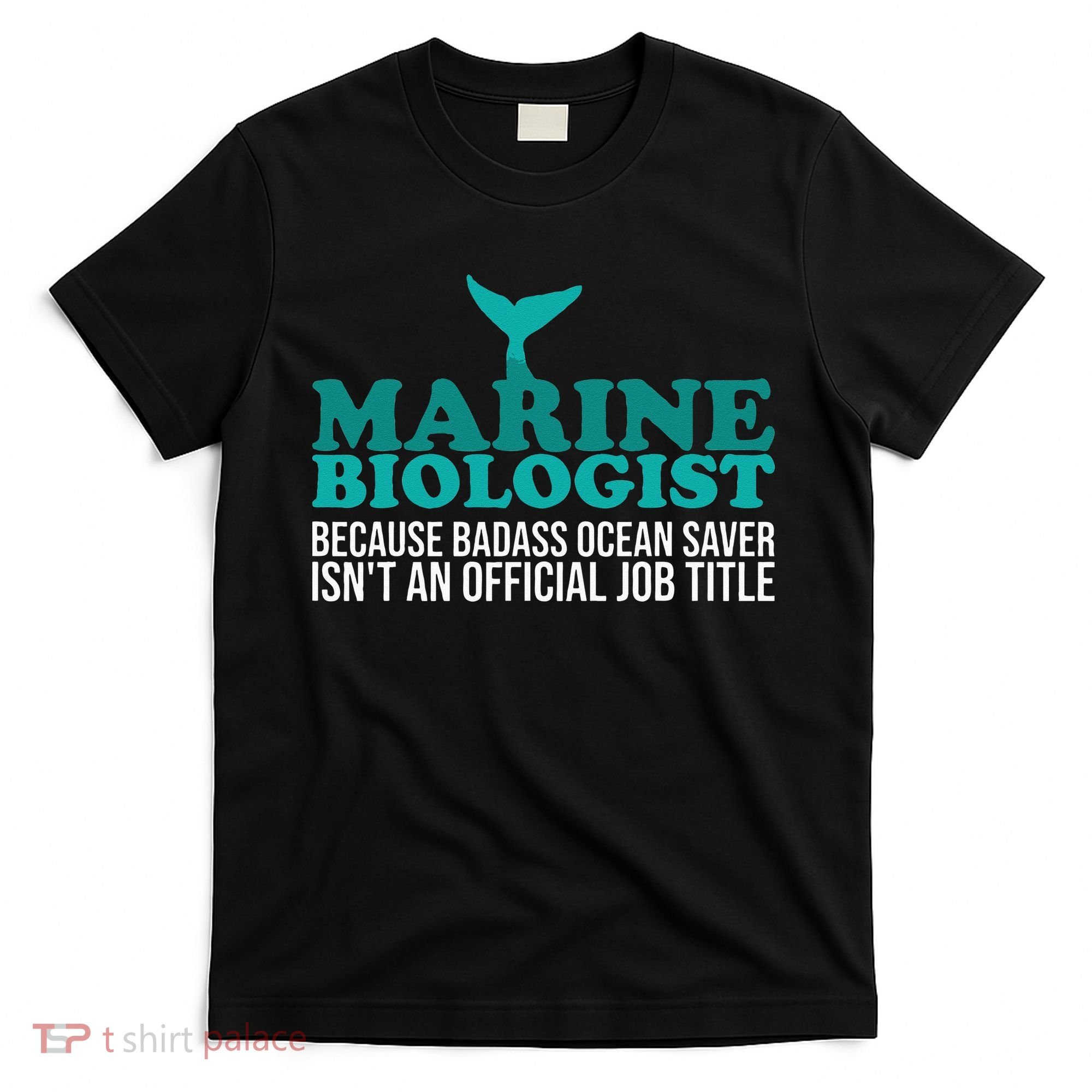 Badass Ocean Saver Future Marine Biologist T-Shirt