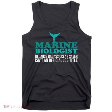 Badass Ocean Saver Future Marine Biologist Tank Top