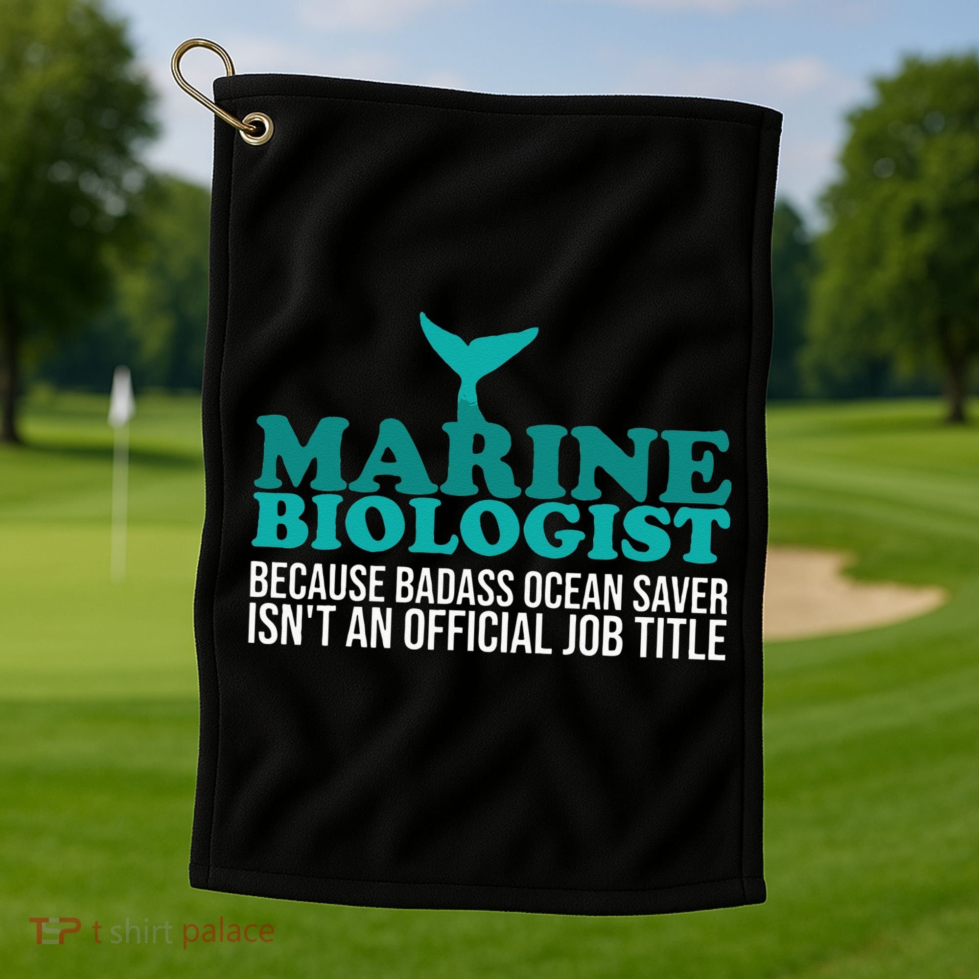 Badass Ocean Saver Future Marine Biologist Golf Towel