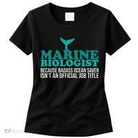 Badass Ocean Saver Future Marine Biologist Women's T-Shirt thumb 0
