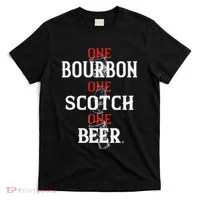 Bourbon One Scotch One Beer T-Shirt thumb 0