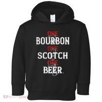 Bourbon One Scotch One Beer Toddler Hoodie thumb 0
