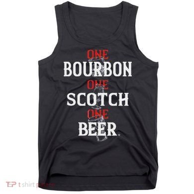 Bourbon One Scotch One Beer Tank Top