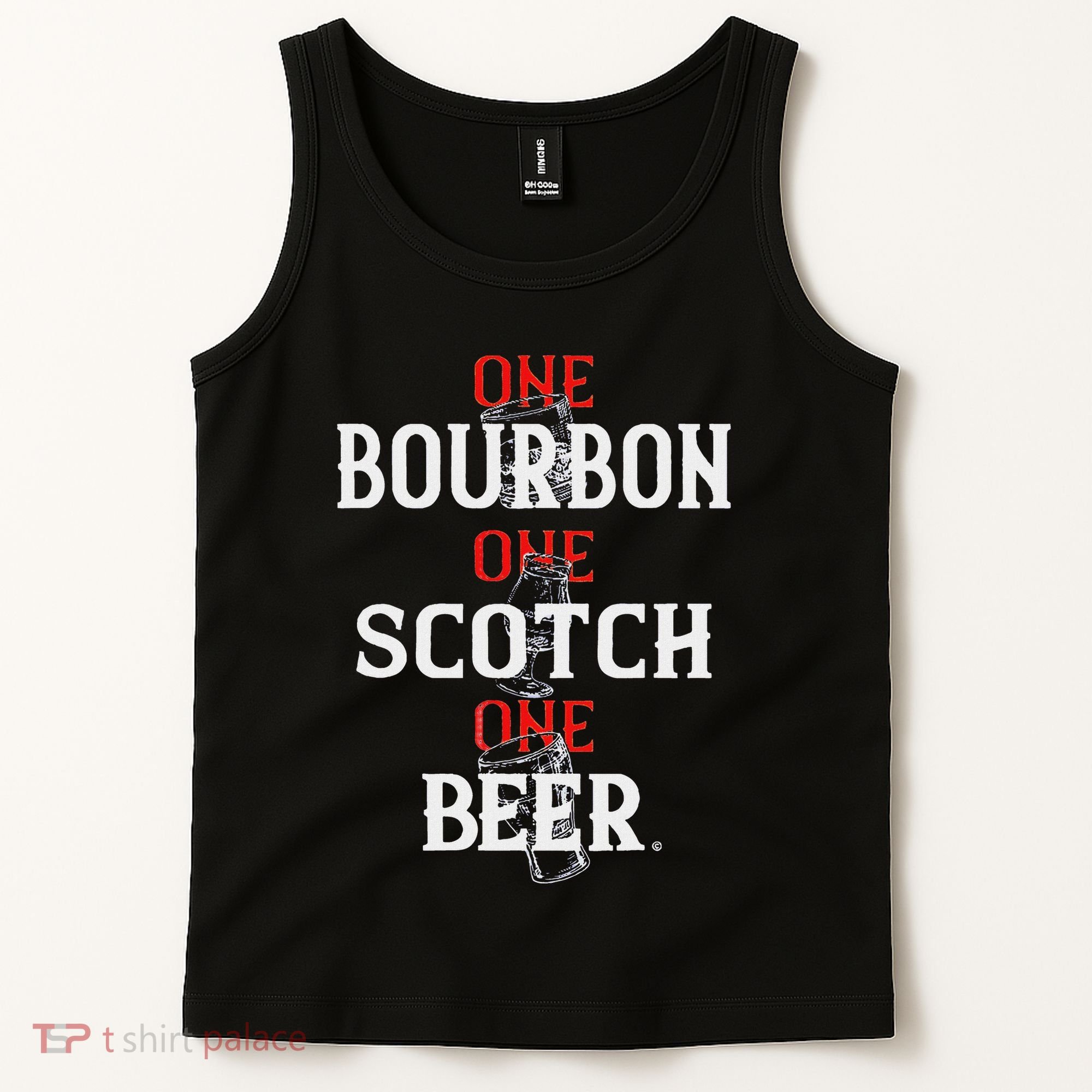 Bourbon One Scotch One Beer Tank Top
