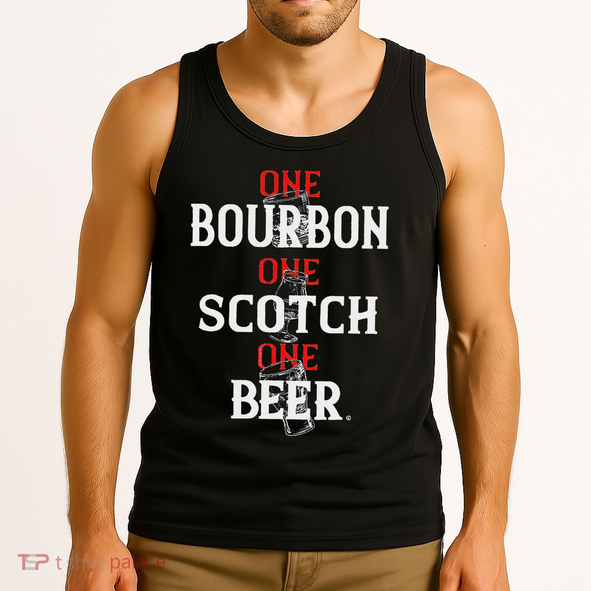 Bourbon One Scotch One Beer Tank Top