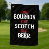Bourbon One Scotch One Beer Golf Towel thumb 1