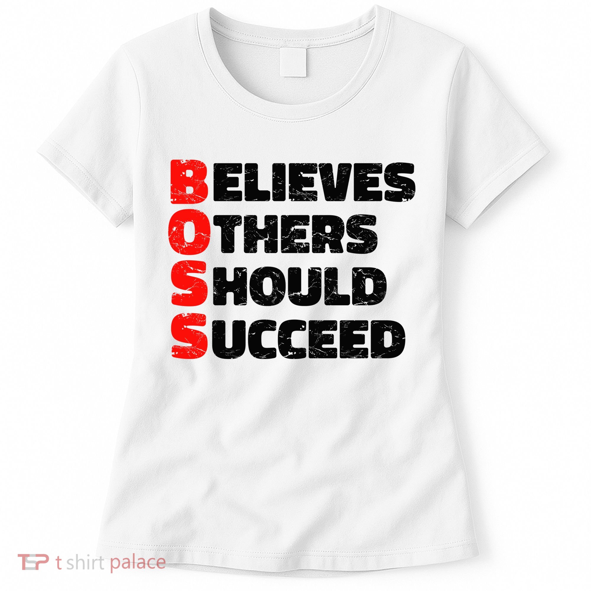 Boss Motivational Women's T-Shirt