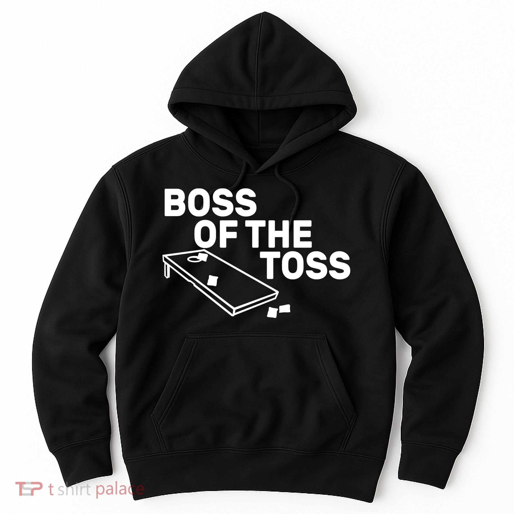Boss Of The Toss Hoodie