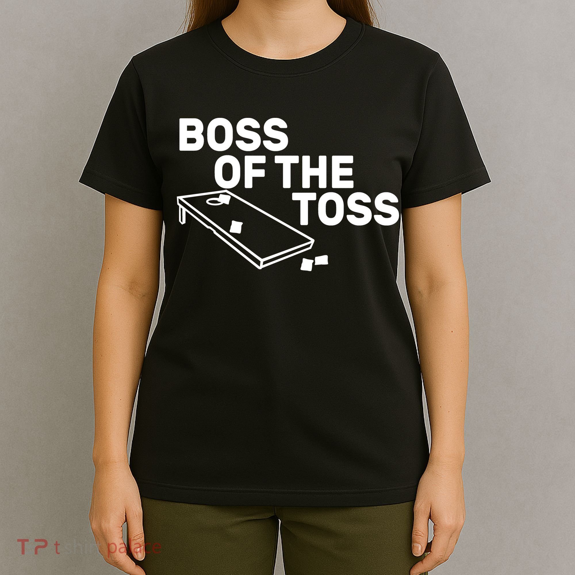 Boss Of The Toss T-Shirt