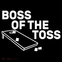 Boss Of The Toss T-Shirt thumb 7