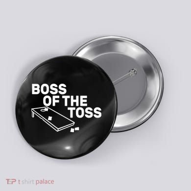 Boss Of The Toss Button