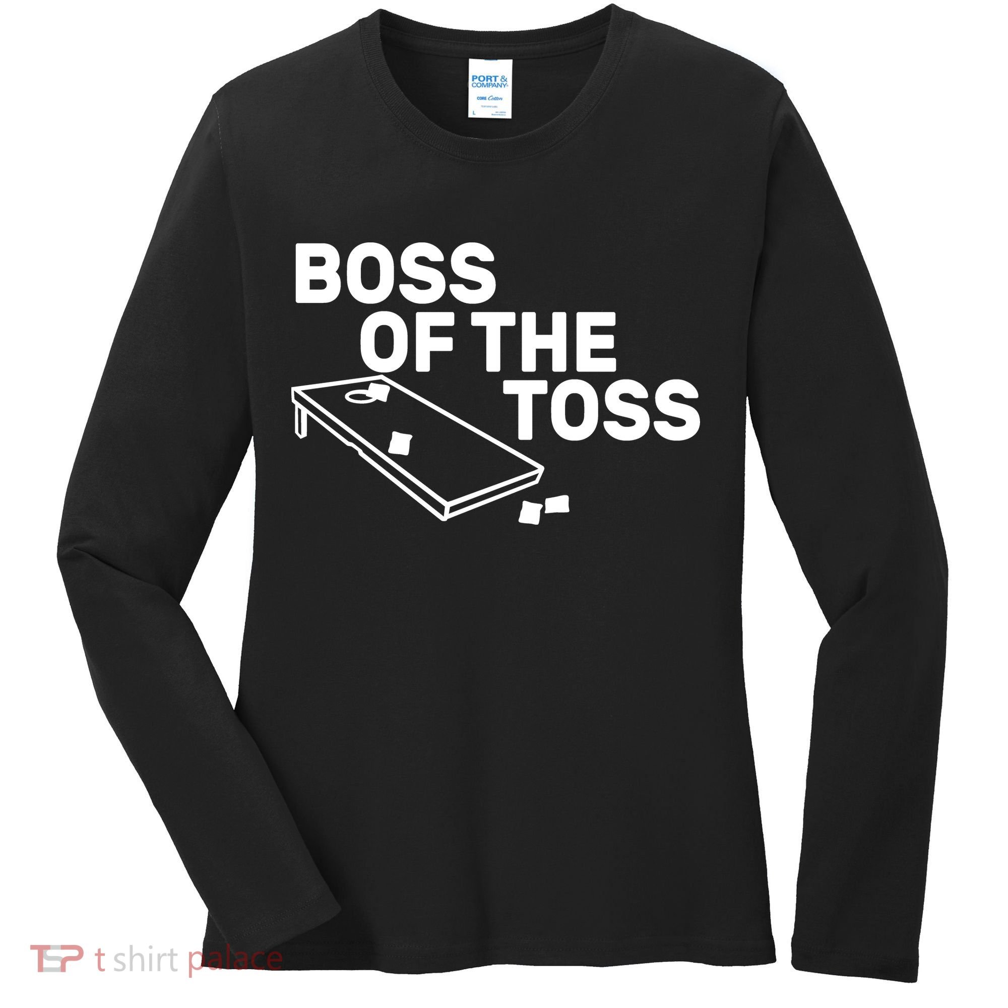 Boss Of The Toss Women's Long Sleeve Shirt