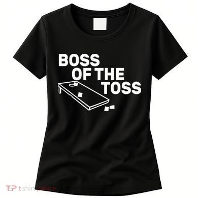 Boss Of The Toss Women's T-Shirt