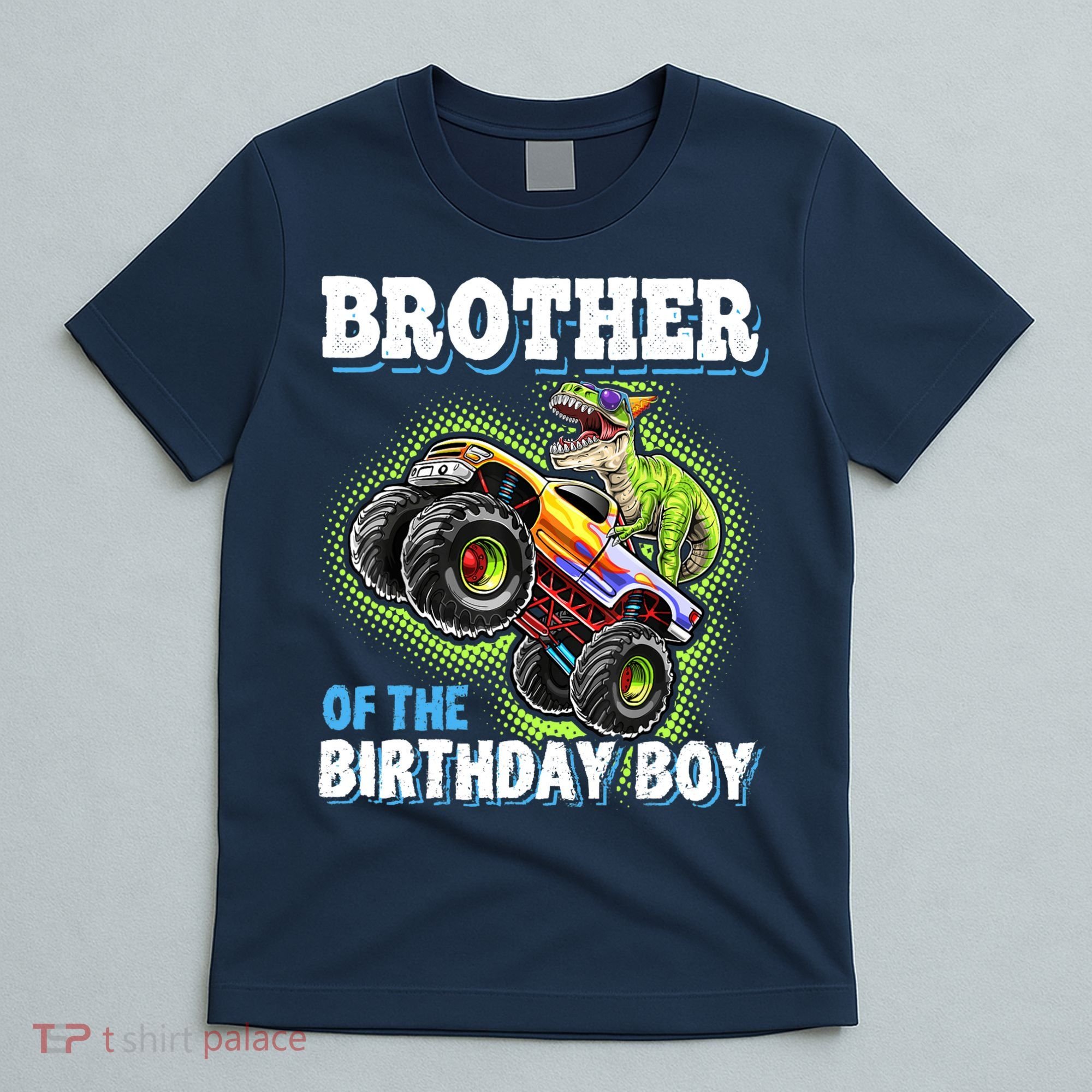 Brother Of The Birthday Boy Dinosaur Monster Truck Birthday T-Shirt