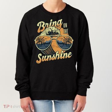 Bring On The Sunshine Beach Women's Sweatshirt