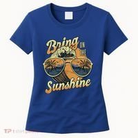 Bring On The Sunshine Beach Women's T-Shirt thumb 0