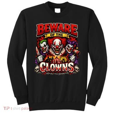 Beware Of The Clowns Sweatshirt