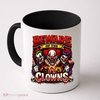 Beware Of The Clowns Coffee Mug thumb 0